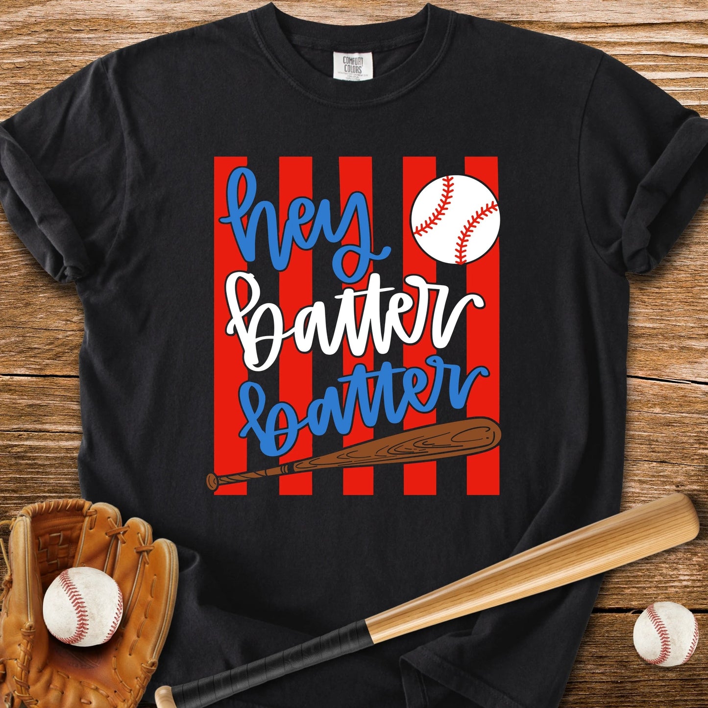 Hey Batter Batter - HomeRun PrintsComfort Colors
