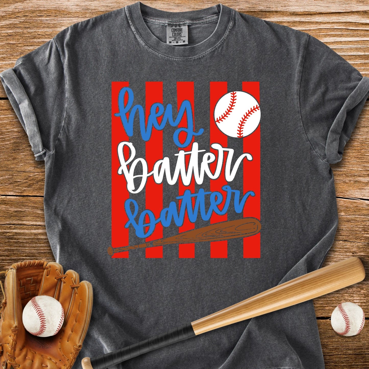 Hey Batter Batter - HomeRun PrintsComfort Colors