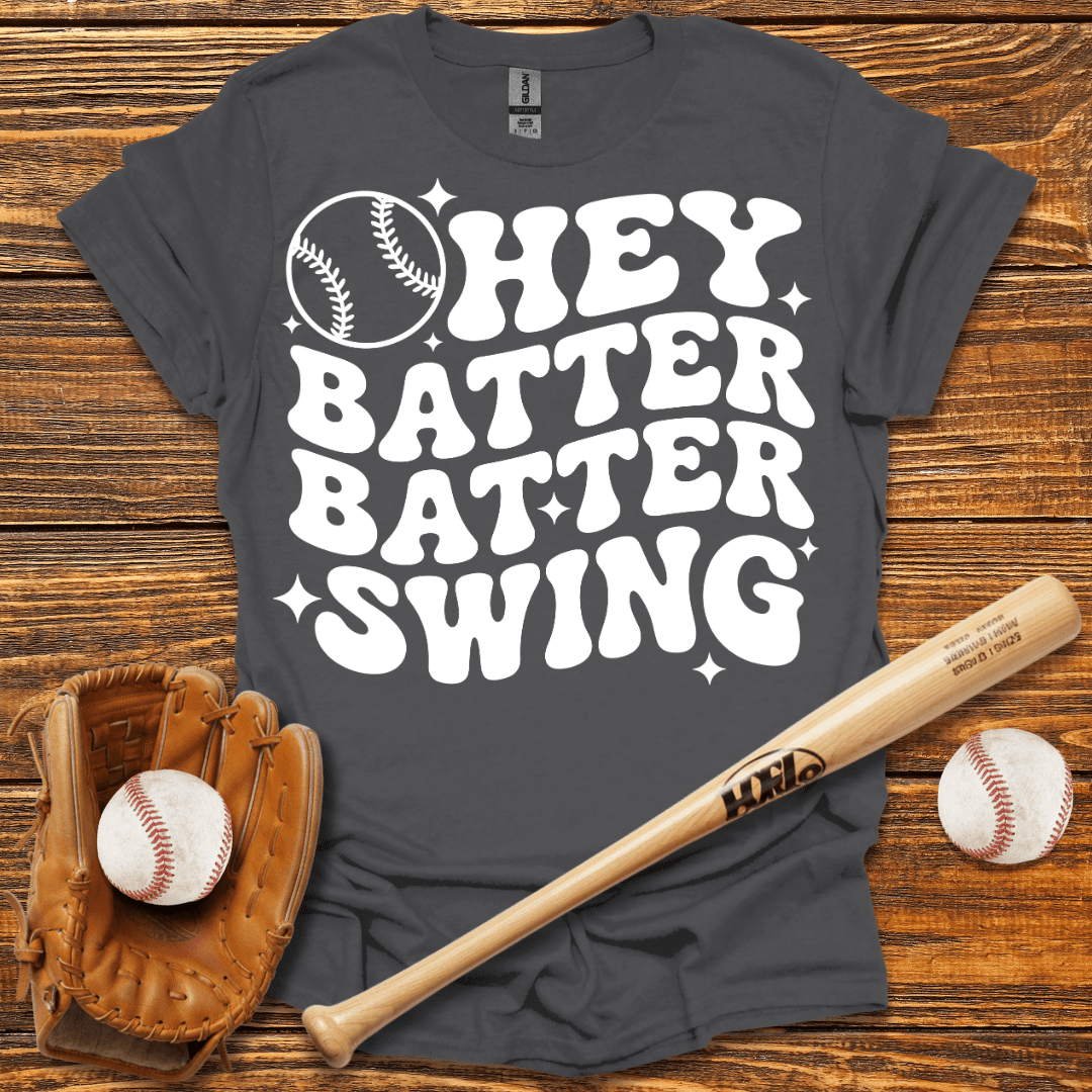 Hey Batter Batter Swing T-Shirt - HomeRun PrintsT-Shirt