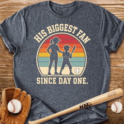 His Biggest Fan Since Day One T-Shirt - HomeRun PrintsT-Shirt