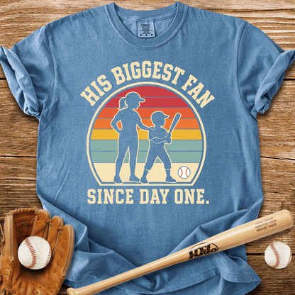 His Biggest Fan Since Day One T-Shirt - HomeRun PrintsComfort Colors