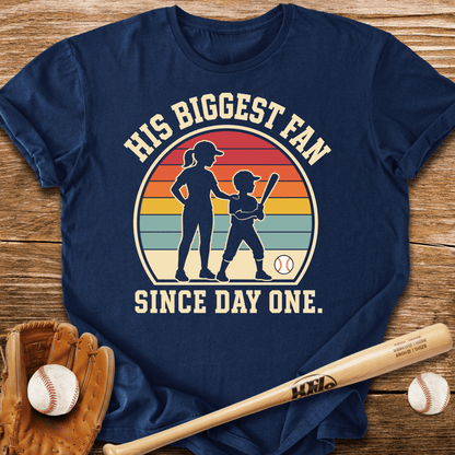 His Biggest Fan Since Day One T-Shirt - HomeRun PrintsT-Shirt