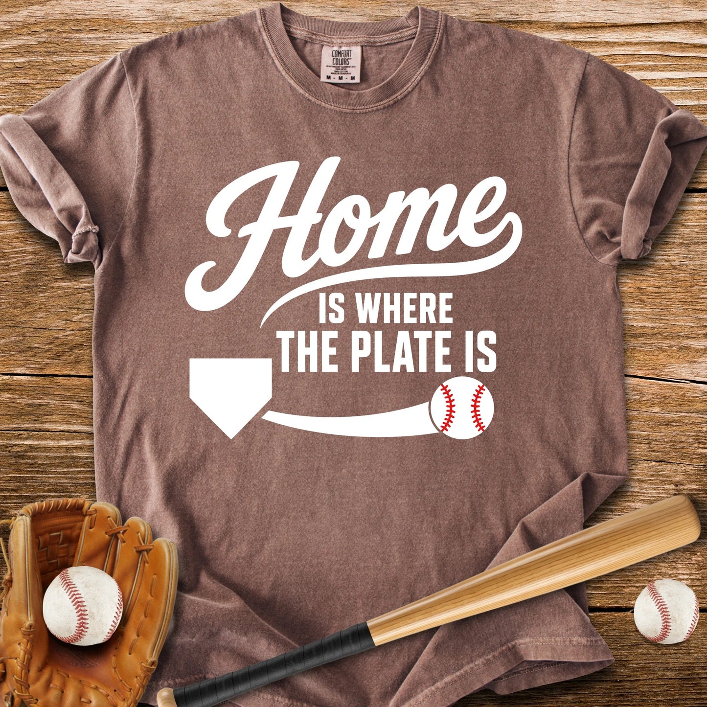 Home Is The Plate - HomeRun PrintsComfort Colors