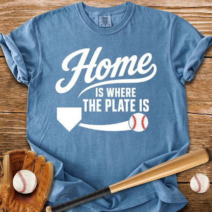 Home Is The Plate - HomeRun PrintsComfort Colors