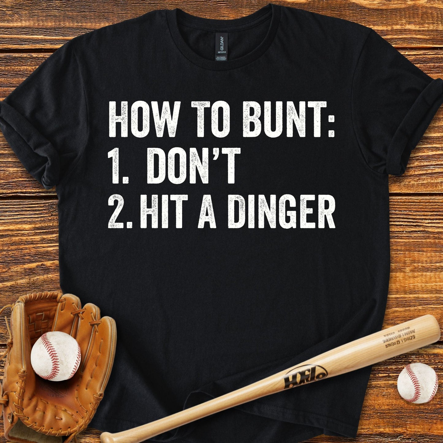 How To Bunt Hit A Dinger T-shirt - HomeRun PrintsT-Shirt