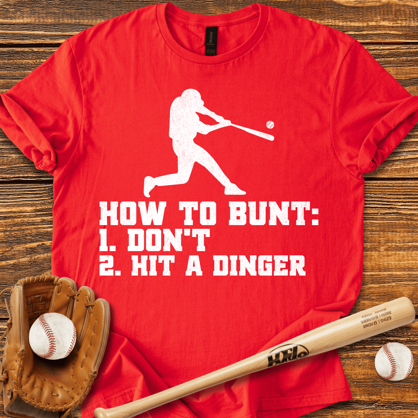 How To Bunt Hit A Dinger T-Shirt - HomeRun PrintsT-Shirt