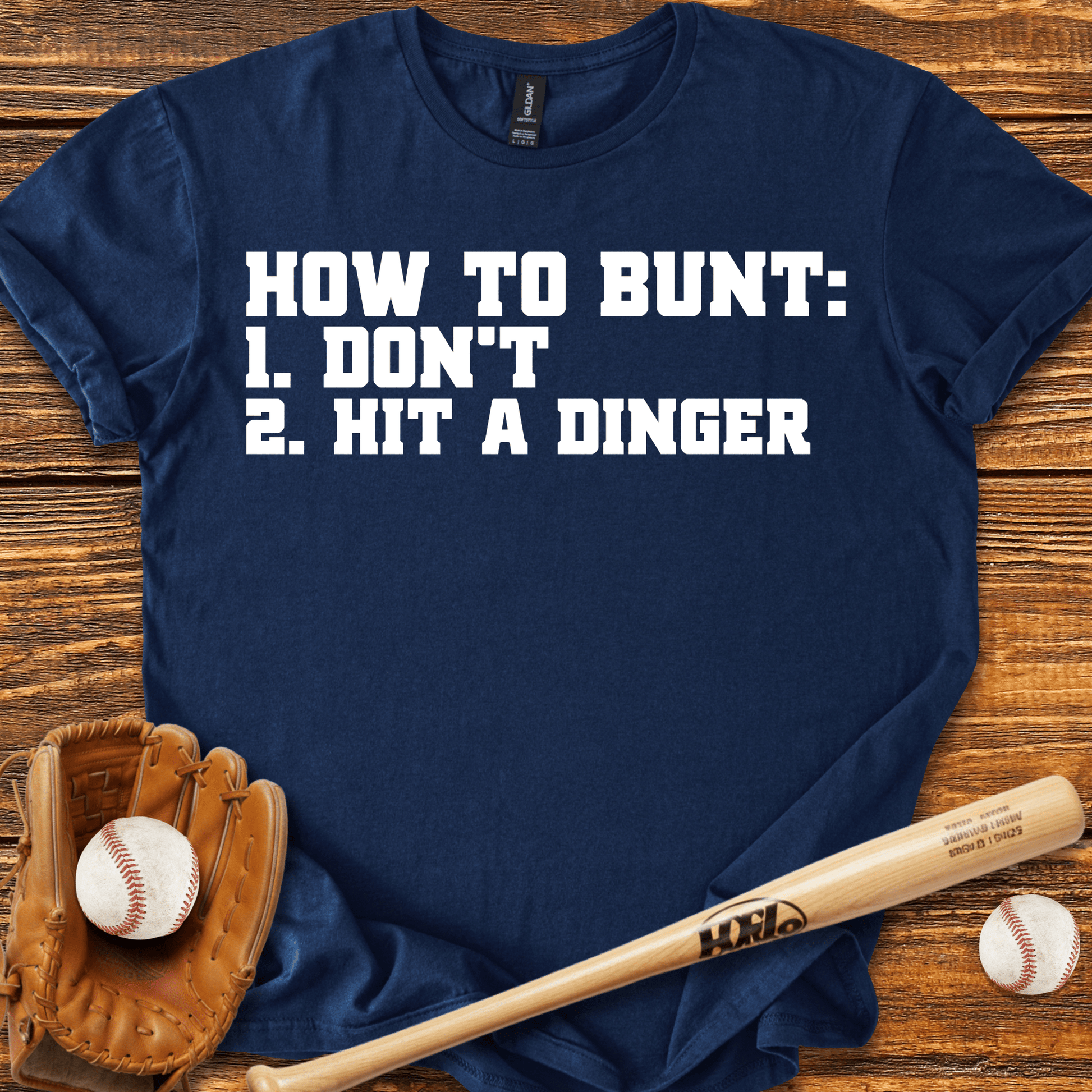 How To Bunt Hit A Dinger T-Shirt - HomeRun PrintsT-Shirt