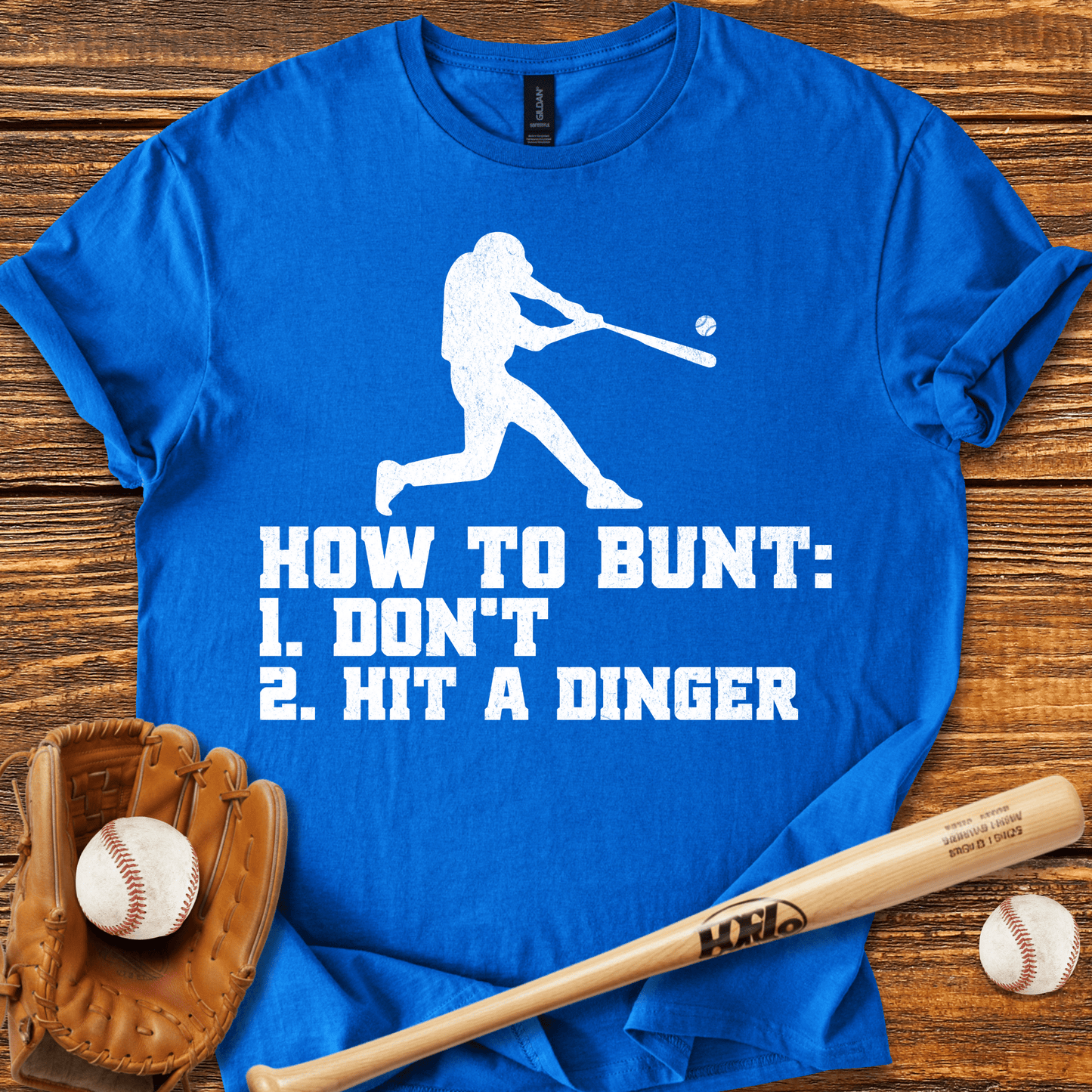 How To Bunt Hit A Dinger T-Shirt - HomeRun PrintsT-Shirt