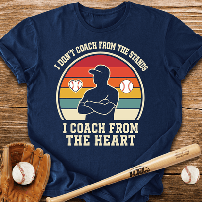 I Coach From The Heart T-Shirt - HomeRun PrintsT-Shirt