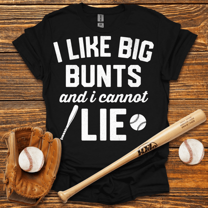 I Like Big Bunts T-Shirt - HomeRun PrintsT-Shirt