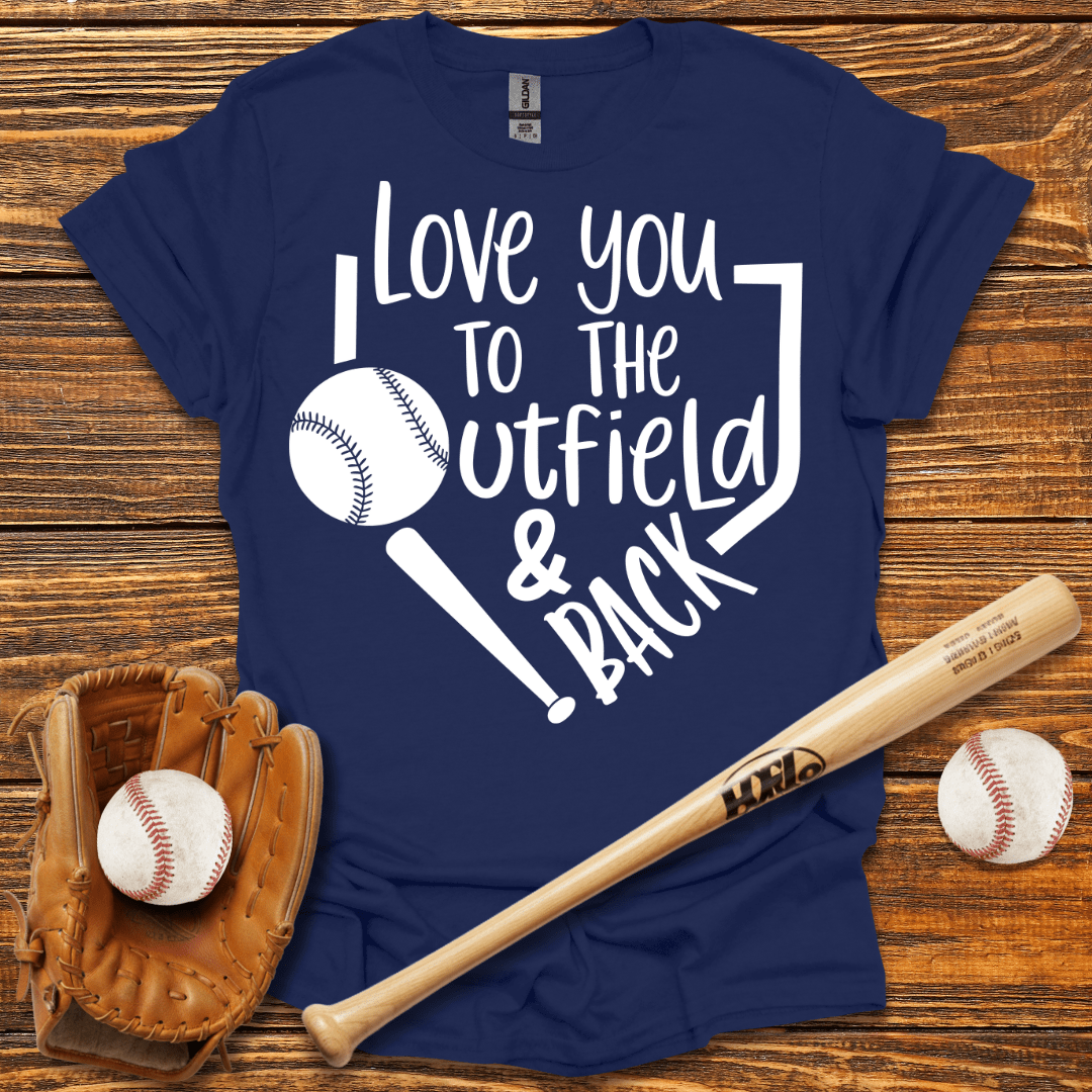 I Love You To The Utfield T-Shirt - HomeRun PrintsT-Shirt