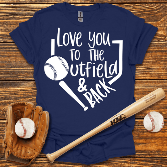 I Love You To The Utfield T-Shirt - HomeRun PrintsT-Shirt