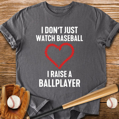I Raise A Ballplayer - HomeRun PrintsT-Shirt