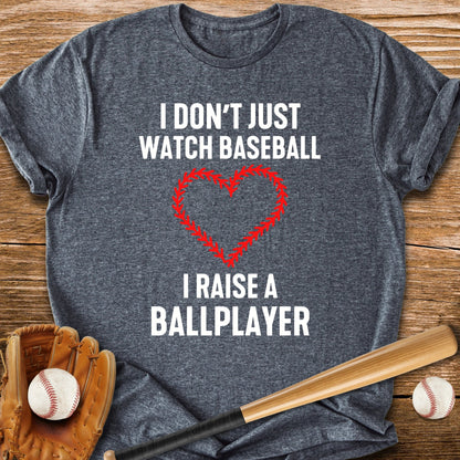 I Raise A Ballplayer - HomeRun PrintsT-Shirt