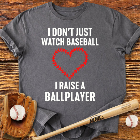 I Raise A Ballplayer T-Shirt - HomeRun PrintsT-Shirt