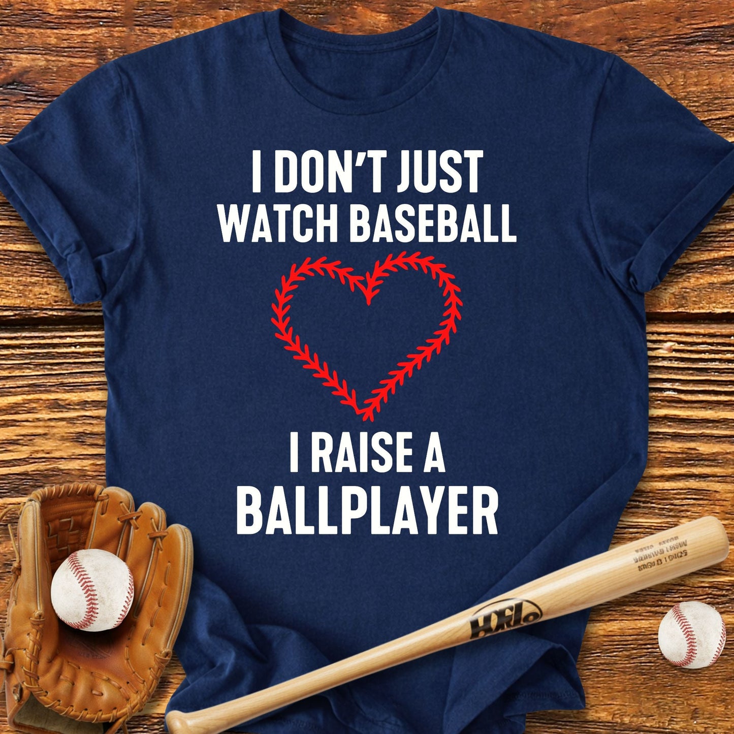 I Raise A Ballplayer T-Shirt - HomeRun PrintsT-Shirt