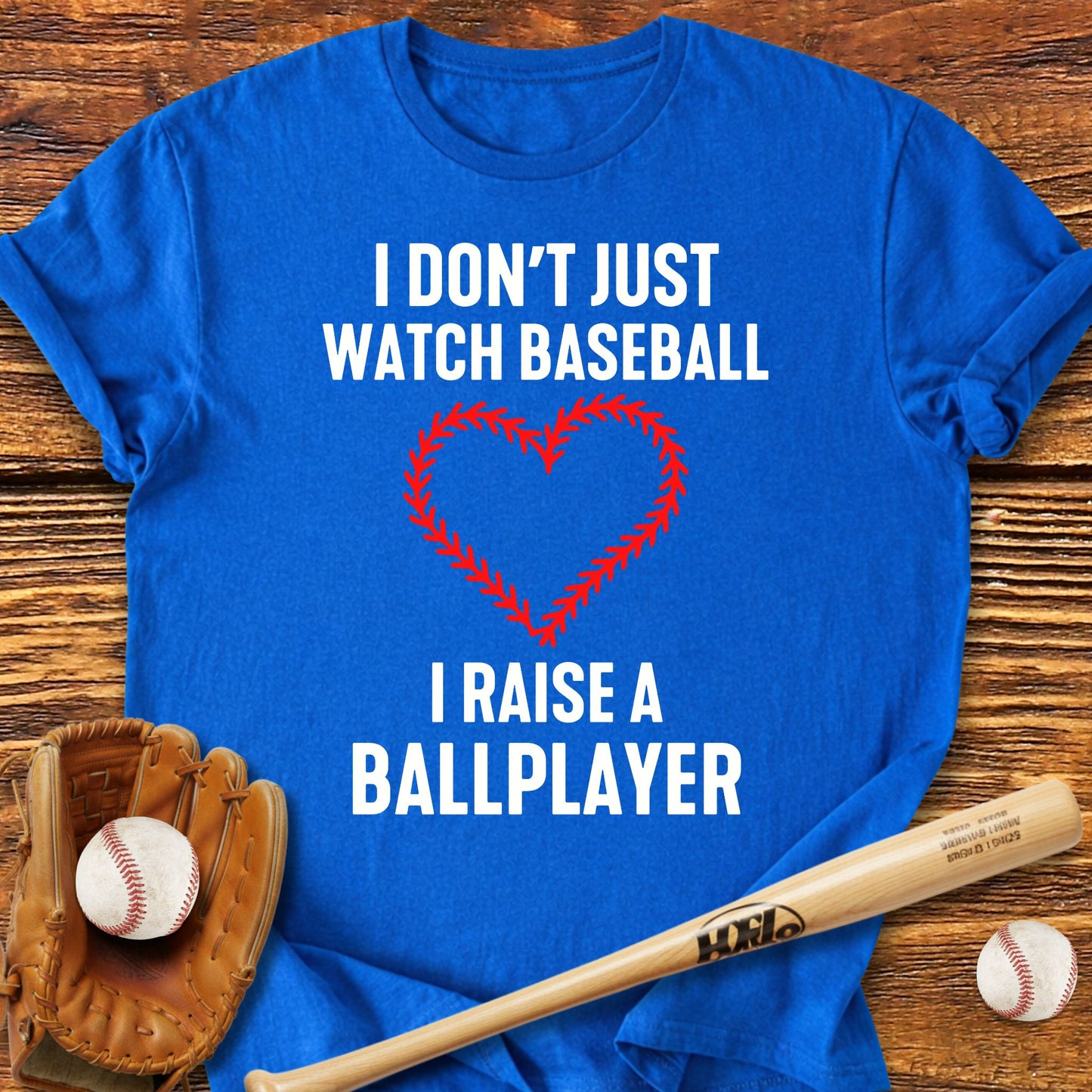 I Raise A Ballplayer T-Shirt - HomeRun PrintsT-Shirt