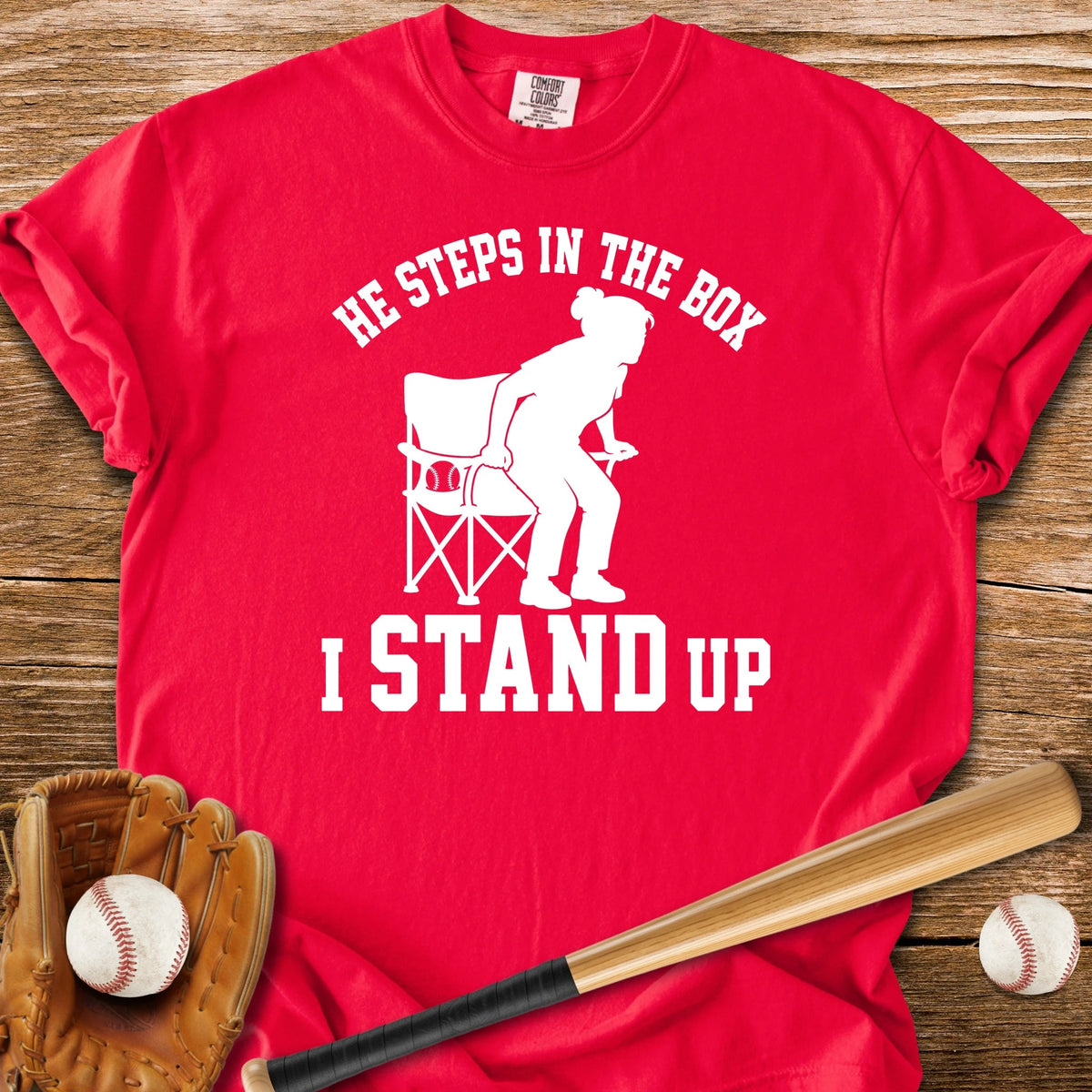 I Stand Up - HomeRun PrintsComfort Colors