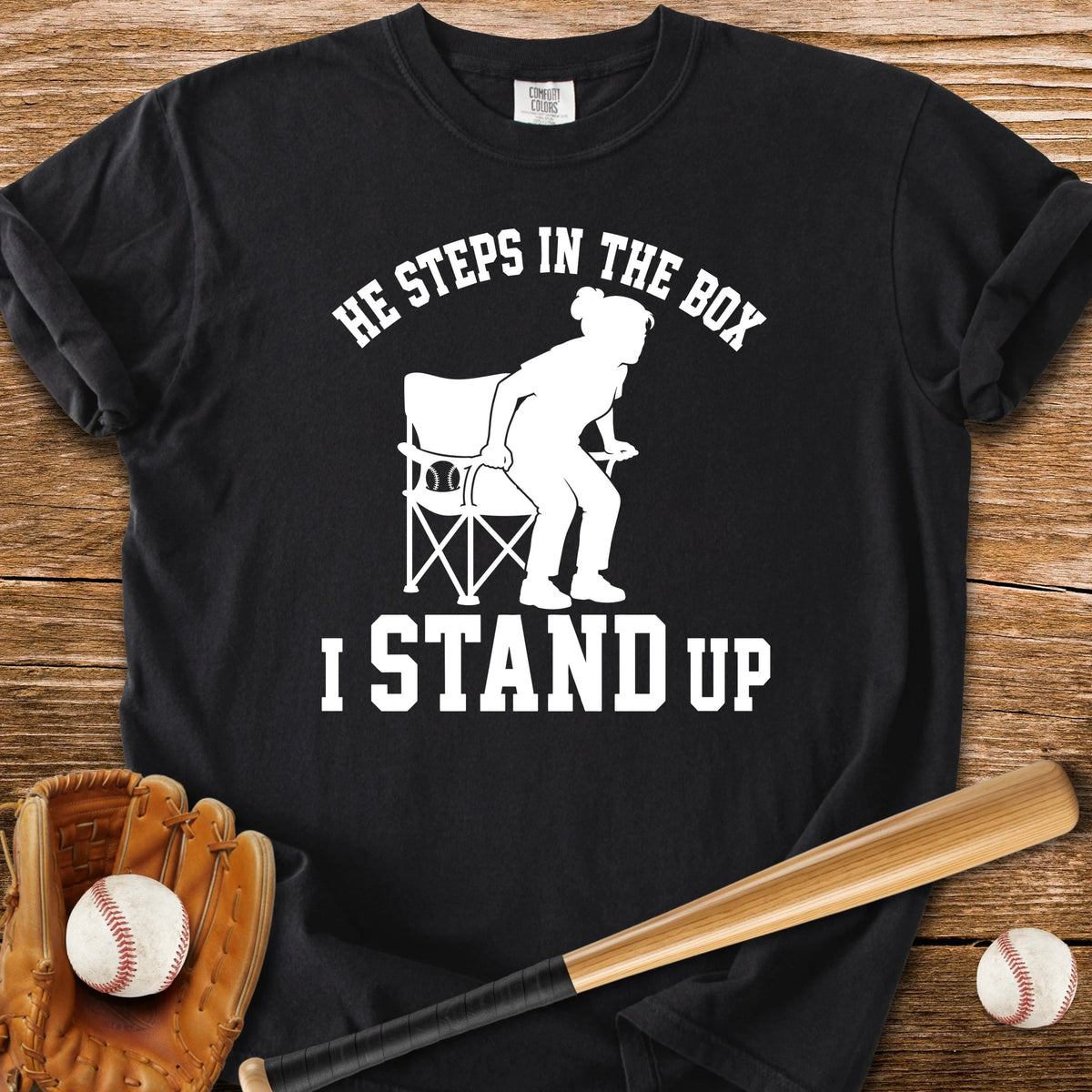 I Stand Up - HomeRun PrintsComfort Colors