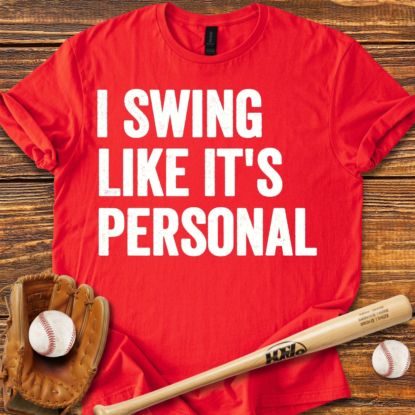 I Swing Like It's Personal T-shirt - HomeRun PrintsT-Shirt