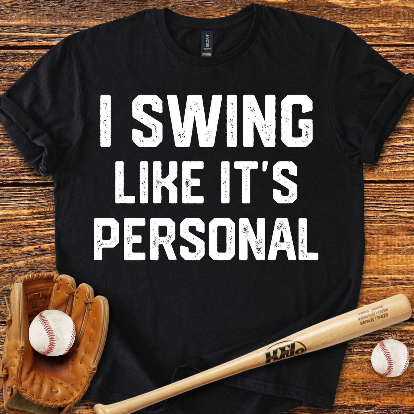I Swing Like It's Personal T-Shirt - HomeRun PrintsT-Shirt