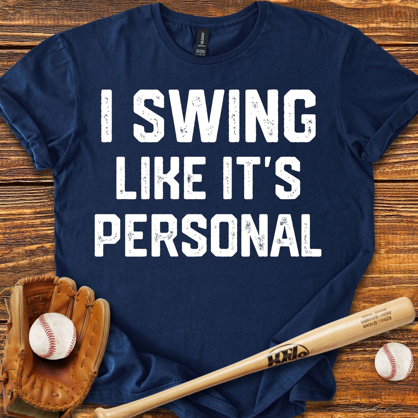 I Swing Like It's Personal T-Shirt - HomeRun PrintsT-Shirt