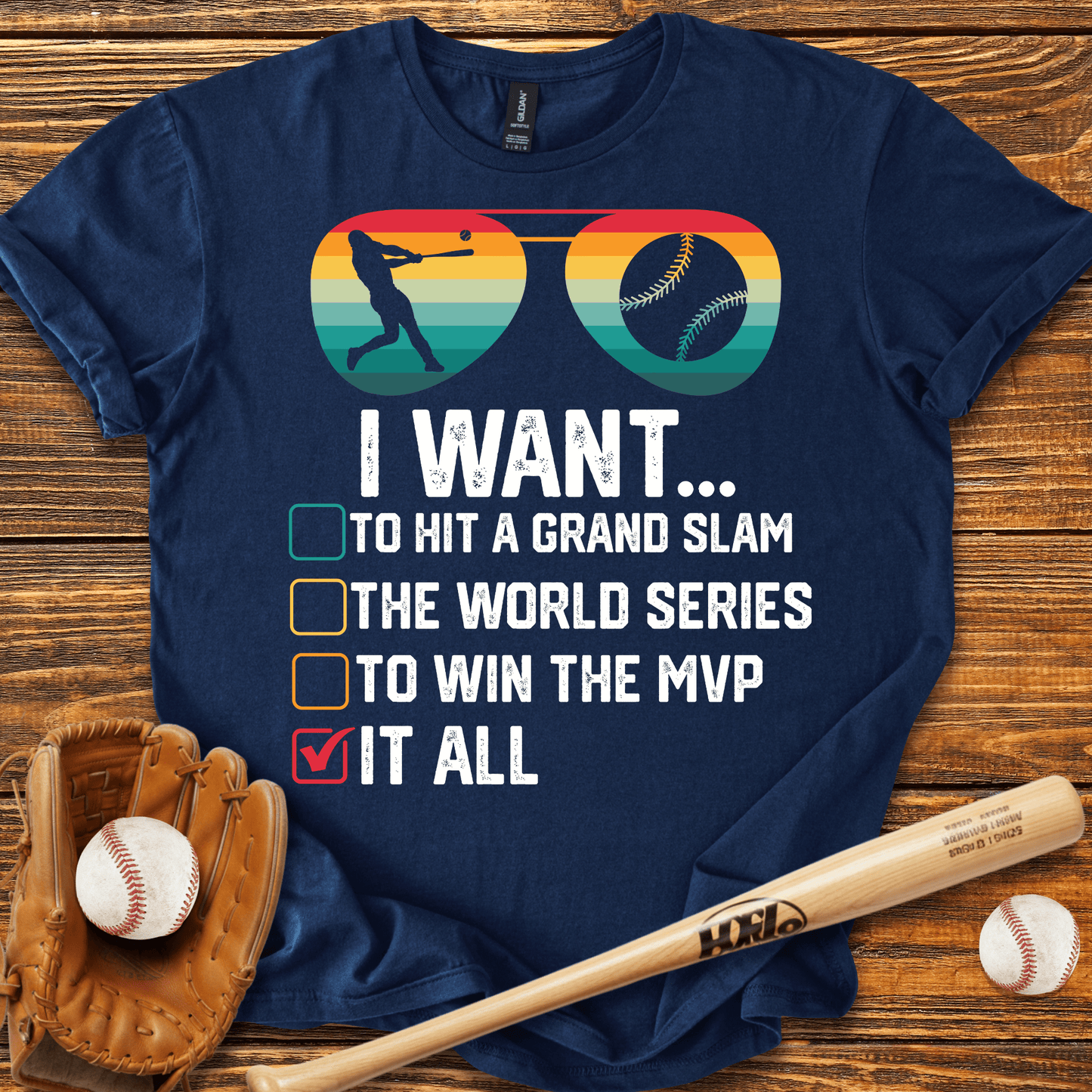 I Want It All T-Shirt - HomeRun PrintsT-Shirt