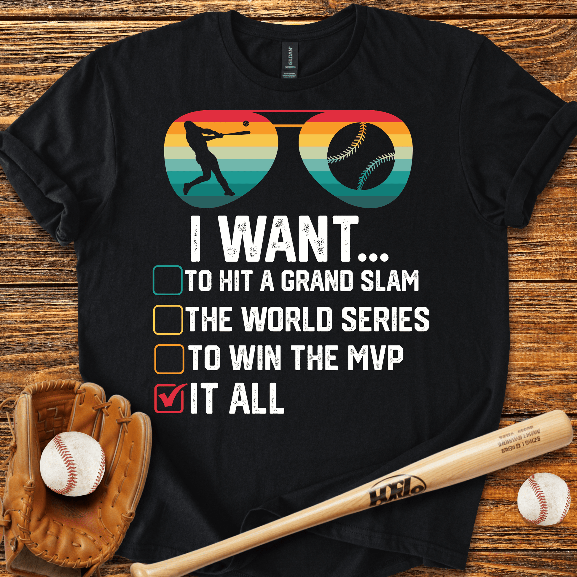I Want It All T-Shirt - HomeRun PrintsT-Shirt