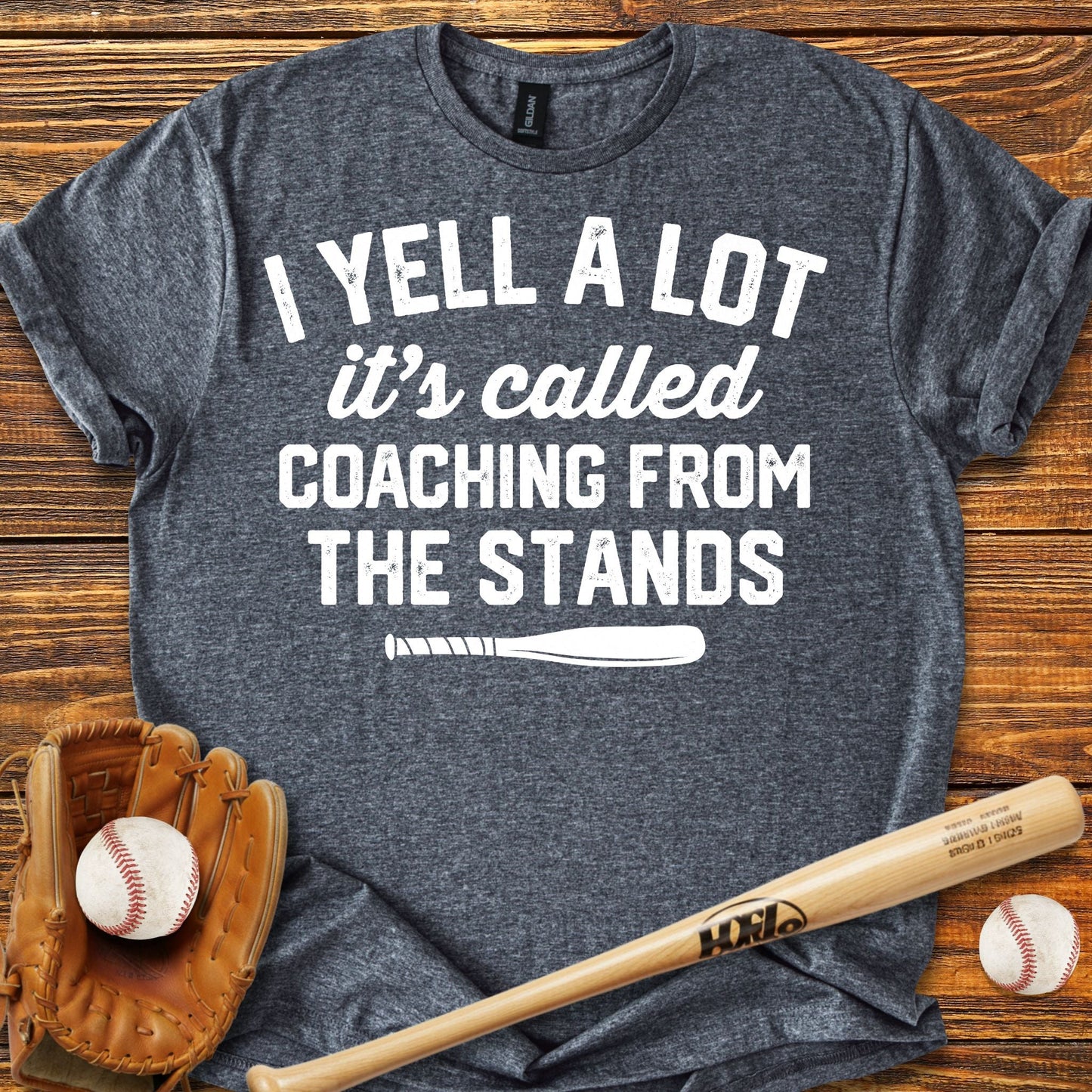 I Yell A Lot Funny T-Shirt - HomeRun PrintsT-Shirt