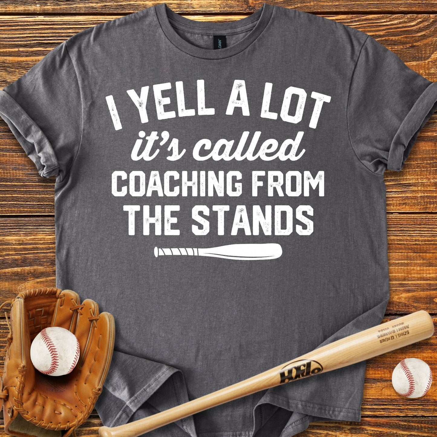 I Yell A Lot Funny T-Shirt - HomeRun PrintsT-Shirt