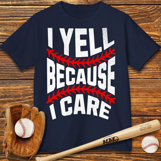 I Yell Because I Care Kids T-Shirt - HomeRun PrintsKids clothes
