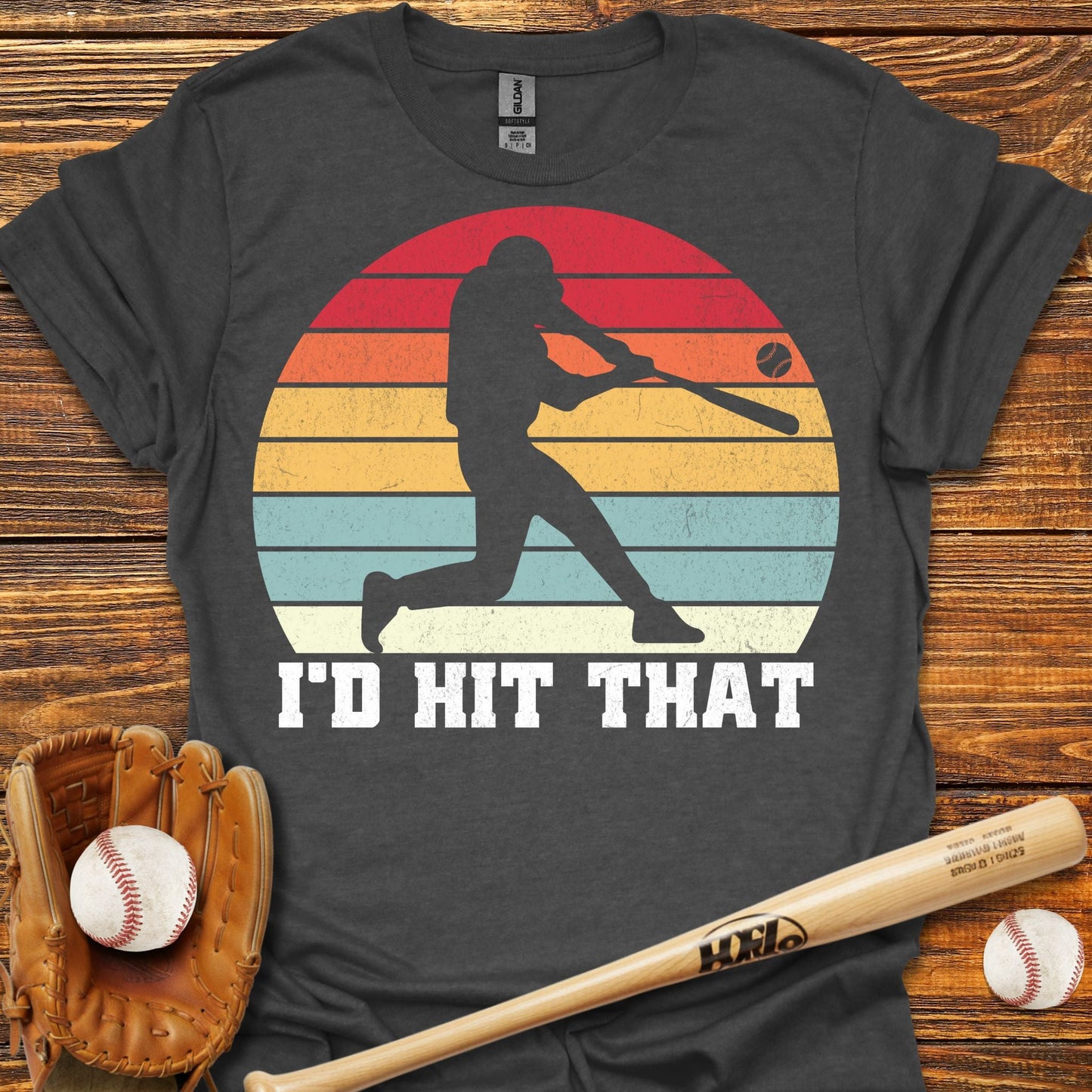 I'd Hit That T-Shirt - HomeRun PrintsT-Shirt