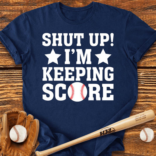 i'm Keeping Score Baseball T-Shirt - HomeRun PrintsT-Shirt