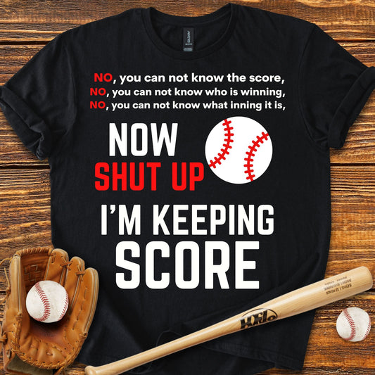 I'm Keeping Score s T-shirt - HomeRun PrintsT-Shirt