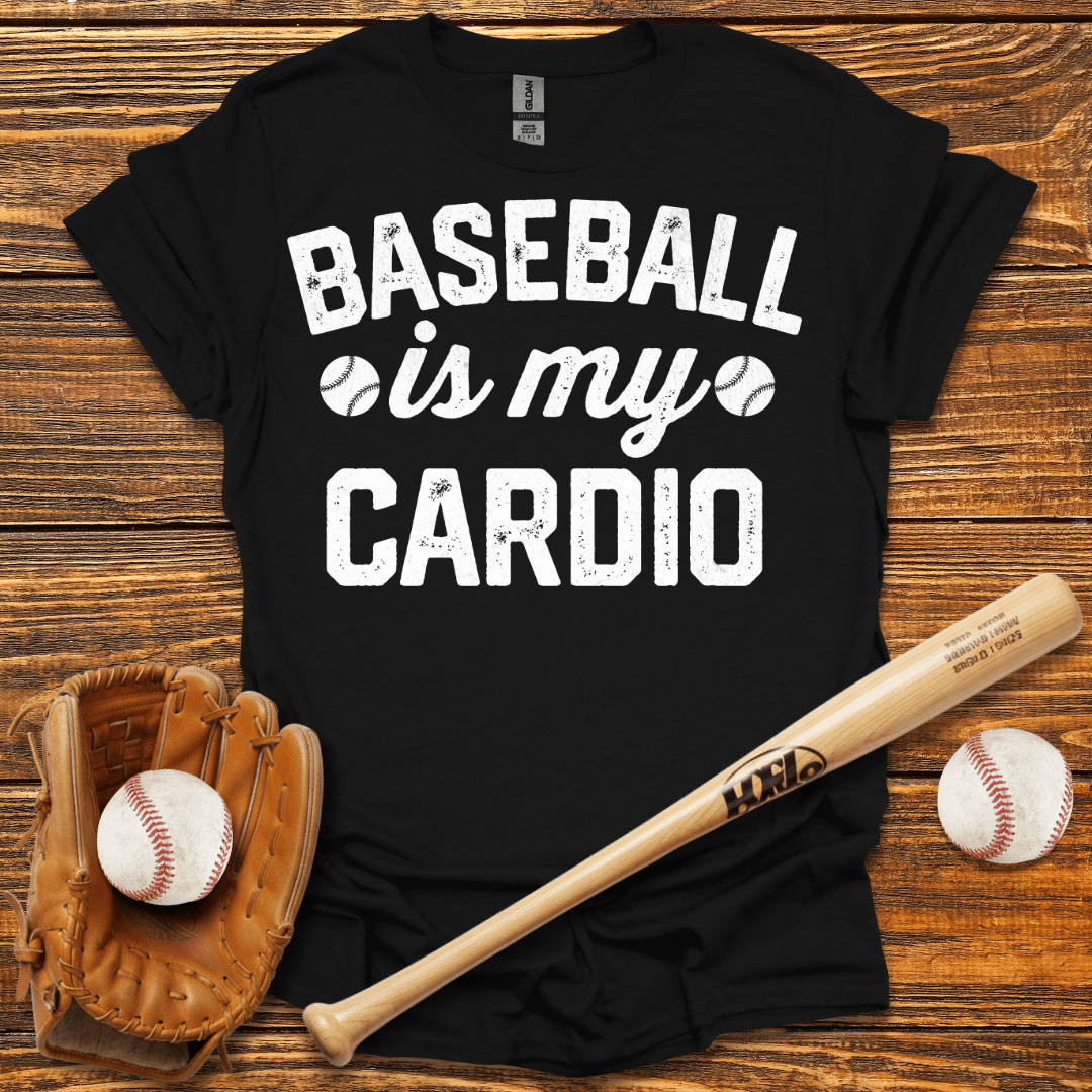 Is My Cardio T-Shirt - HomeRun PrintsT-Shirt