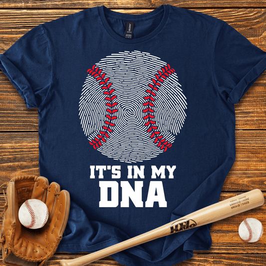 It's In My DNA Baseball T-Shirt - HomeRun PrintsT-Shirt