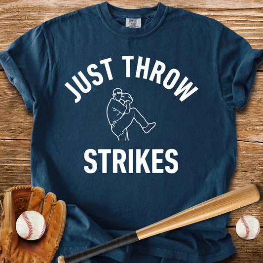 Just Throw Strikes - HomeRun PrintsComfort Colors