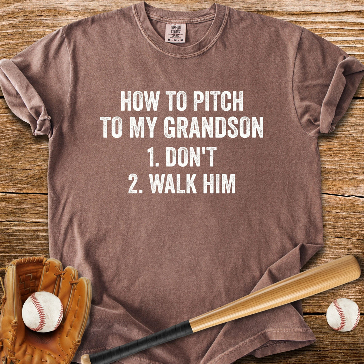 Just Walk Him - HomeRun PrintsComfort Colors