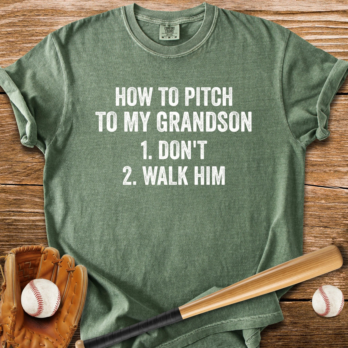 Just Walk Him - HomeRun PrintsComfort Colors