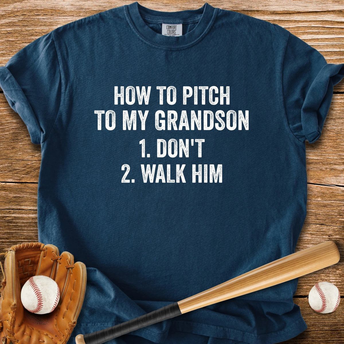 Just Walk Him - HomeRun PrintsComfort Colors