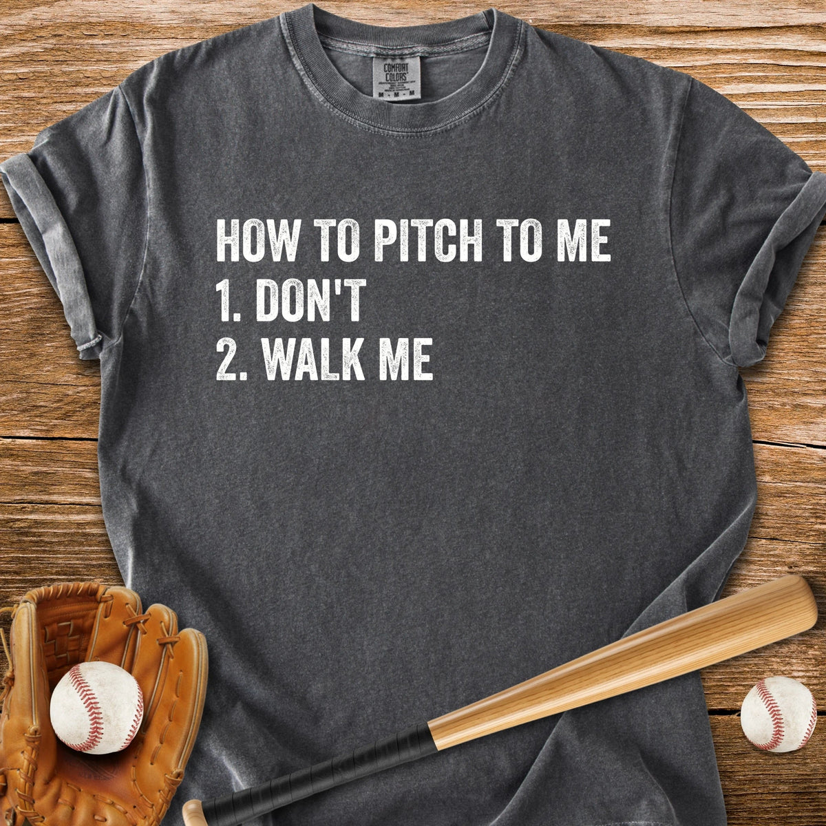 Just Walk Me - HomeRun PrintsComfort Colors