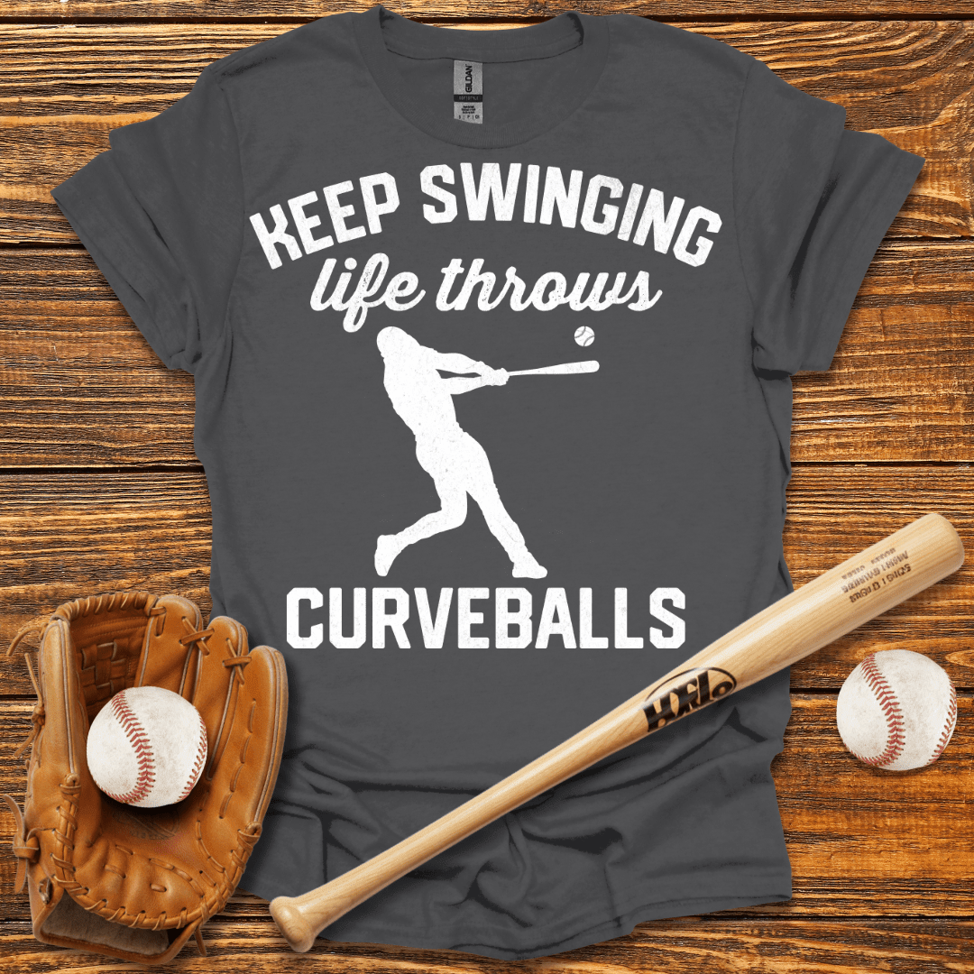 Keep Swinging T-Shirt - HomeRun PrintsT-Shirt