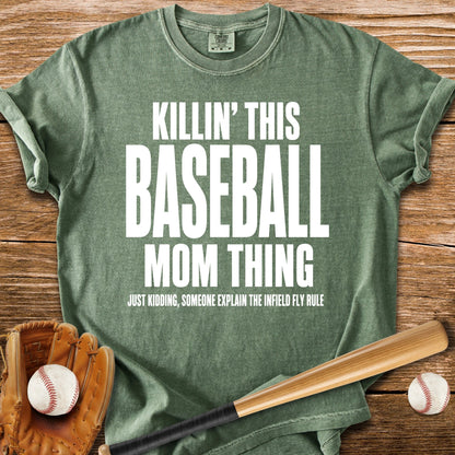 Killin' This Baseball Mom Thing - HomeRun PrintsComfort Colors