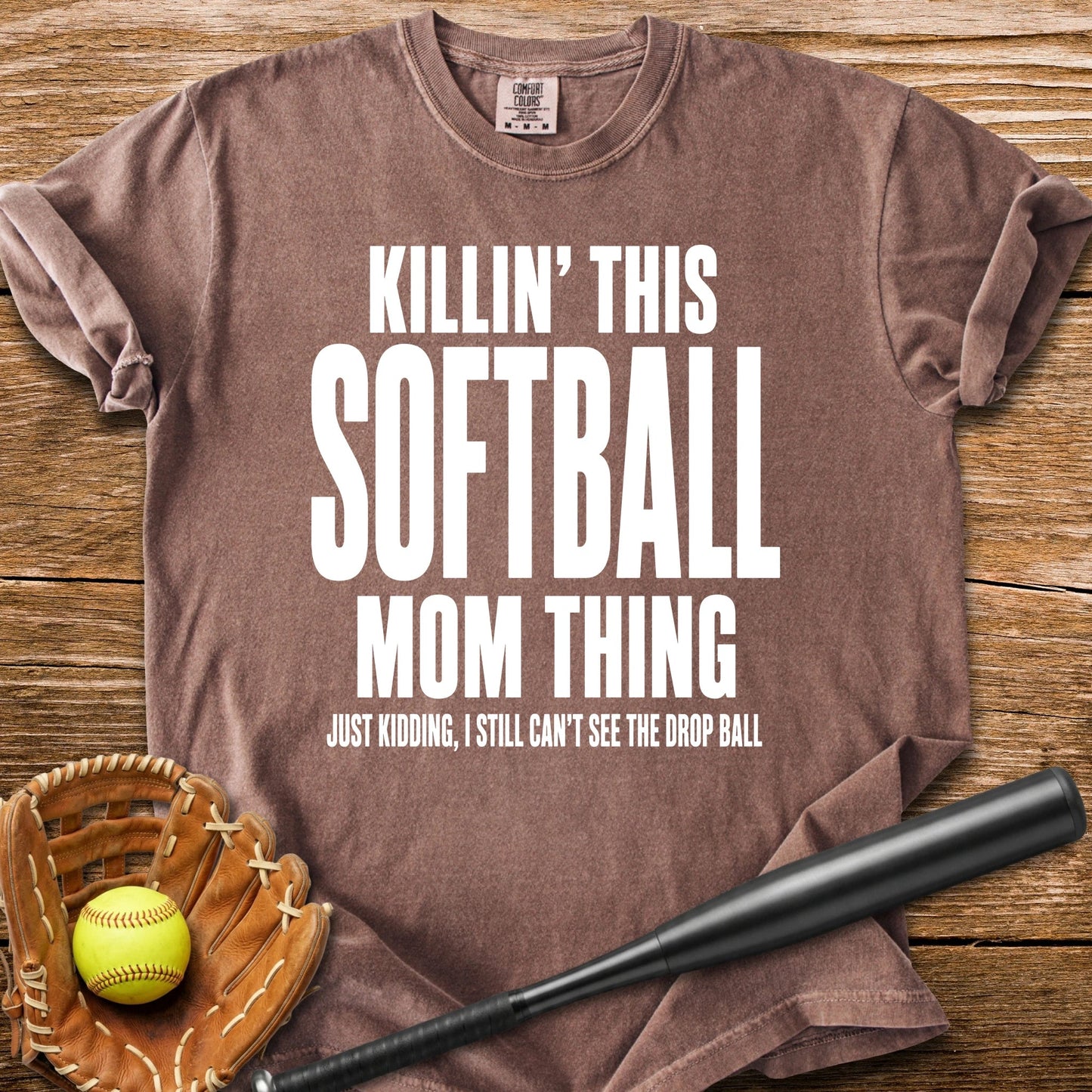 Killin' This Softball Mom - HomeRun PrintsComfort Colors