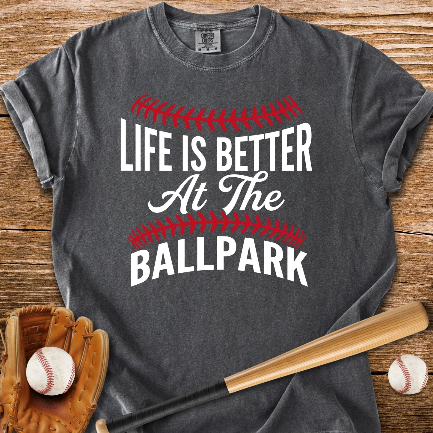 Life Better Ballpark - HomeRun PrintsComfort Colors