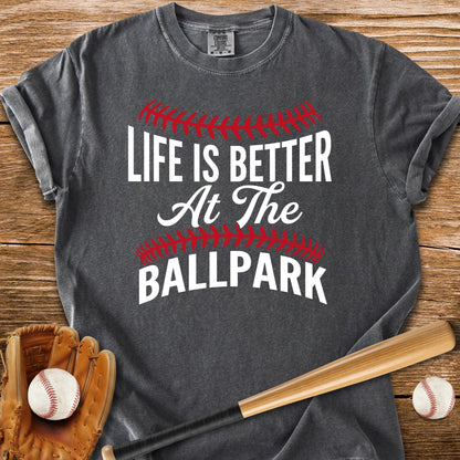 Life Better Ballpark - HomeRun PrintsComfort Colors