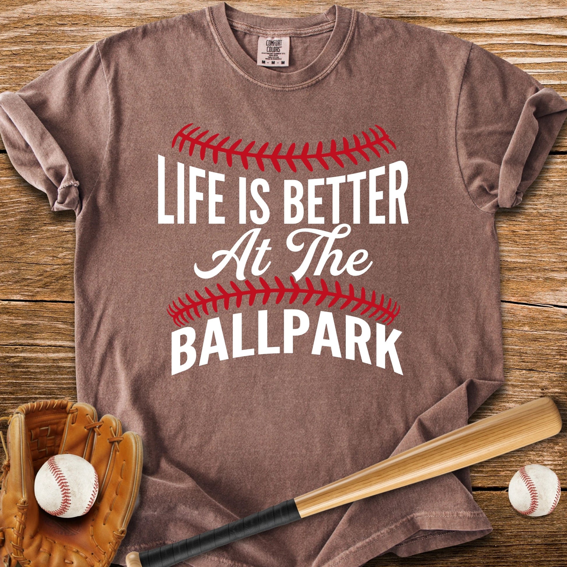 Life Better Ballpark - HomeRun PrintsComfort Colors