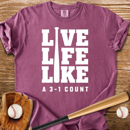 Live Life 3-1 Count - HomeRun PrintsComfort Colors