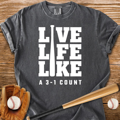 Live Life 3-1 Count - HomeRun PrintsComfort Colors