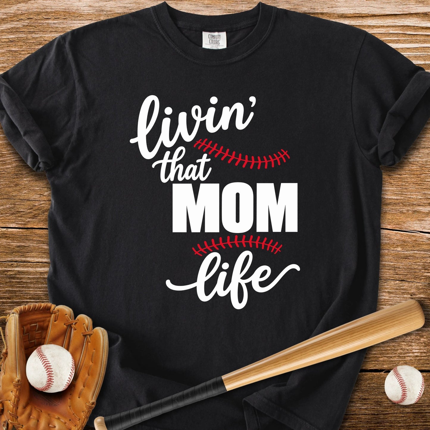 Livin' That Mom Life - HomeRun PrintsComfort Colors